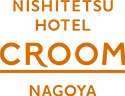 NISHITETSU HOTEL CROOM NAGOYA 西鉄ホテル クルーム名古屋